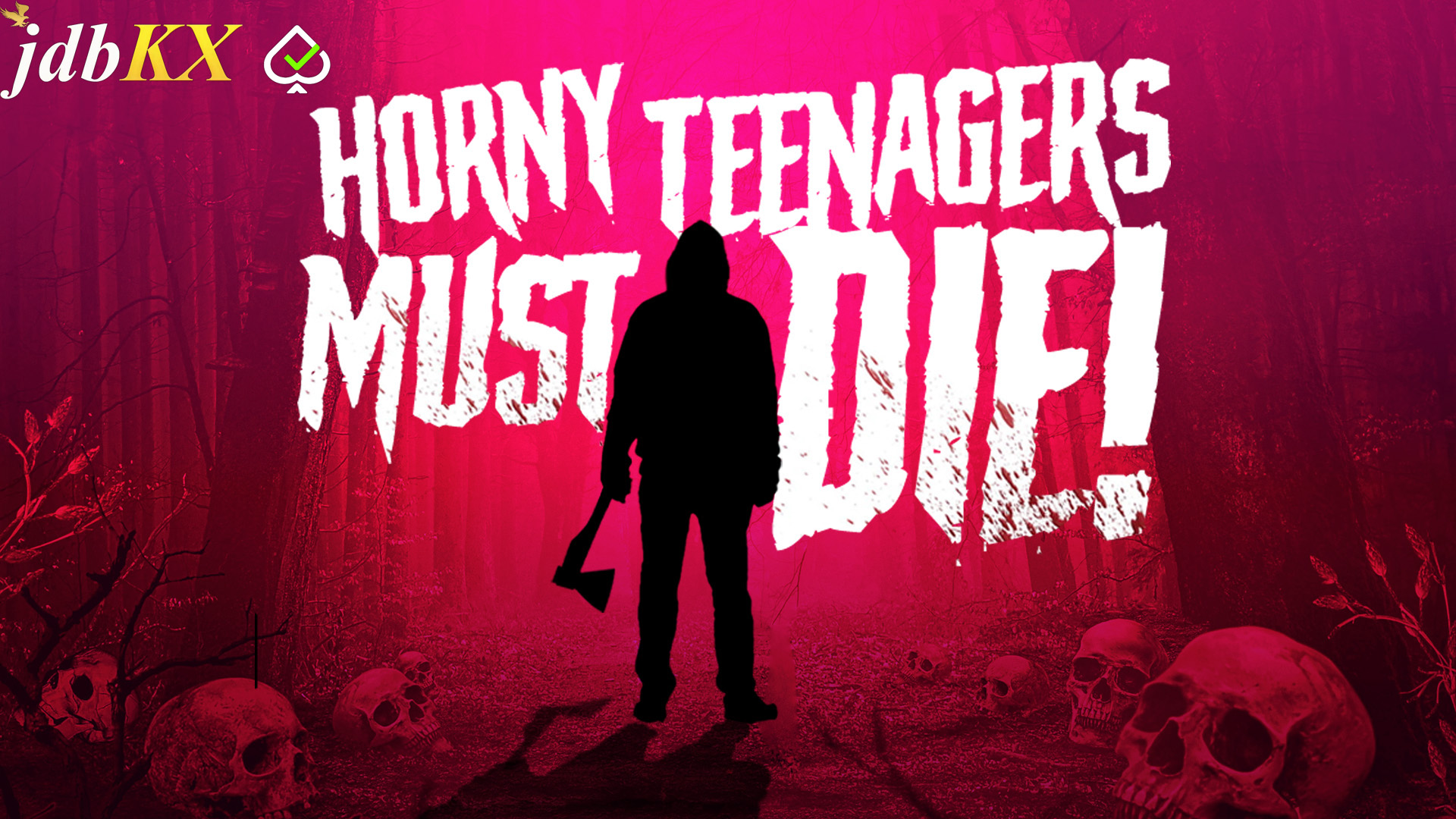 Horny Teenagers Must Die!