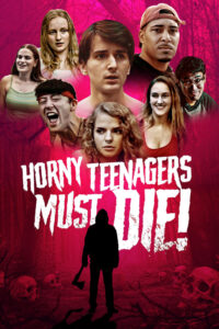 Horny Teenagers Must Die!