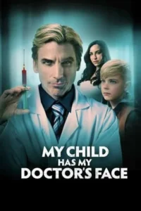 My Child Has My Doctor’s Face