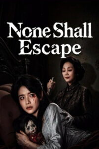 None Shall Escape