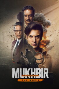 Mukhbir: The Story of a Spy – The Movie