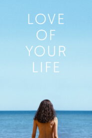 Love of Your Life